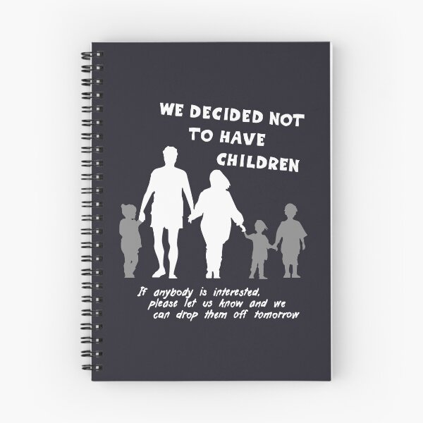 Item preview, We decided not to have children ... (white) designed and sold by SolidEarthArt.