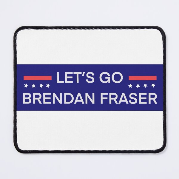 Item preview, Let's go Brendan Fraser! designed and sold by A Dark Slice of the Moon.