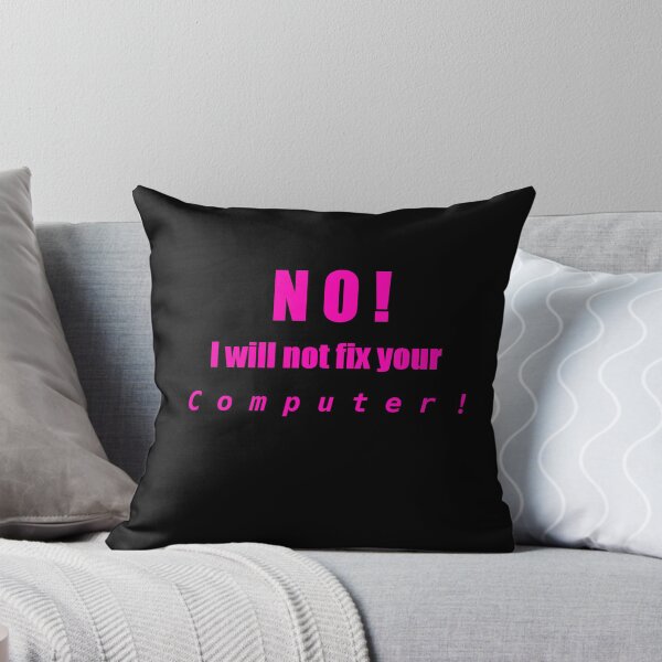 Item preview, No I Will Not Fix Your Computer - D designed and sold by VikingVisual.