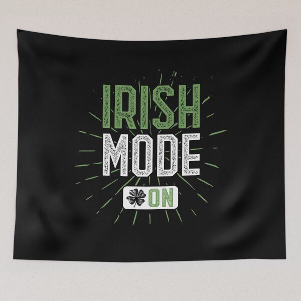Item preview, Irish Mode On St Patricks Day Irland designed and sold by MooonTees.