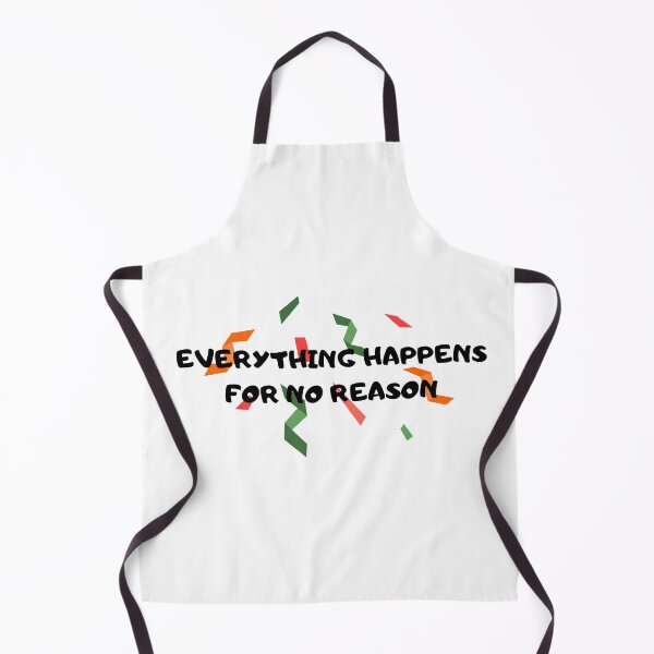 Item preview, everything happens for no reason designed and sold by TIIMOO.