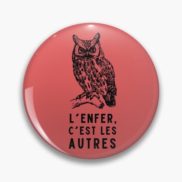 Aperçu de l'œuvre Copie de chouette avec une citation de Sartre : L'enfer c'est les autres créée et vendue par artbleed.
