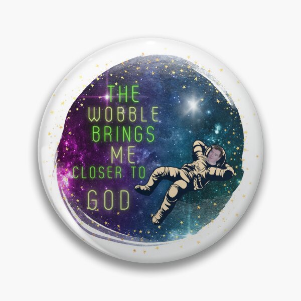 Item preview, The Wobble Brings Me Closer to God designed and sold by Lizzard Squizzard.