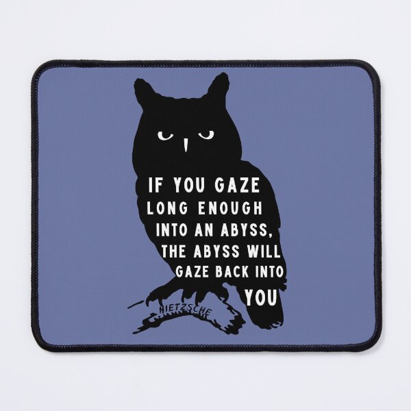 Item preview, owl art and nietzsche quote: if you gaze long enough into an abyss the abyss will gaze back into you designed and sold by artbleed.