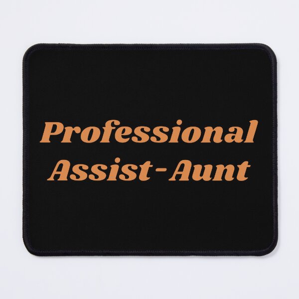 Item preview, Professional Assist-AUNT designed and sold by aj4787.
