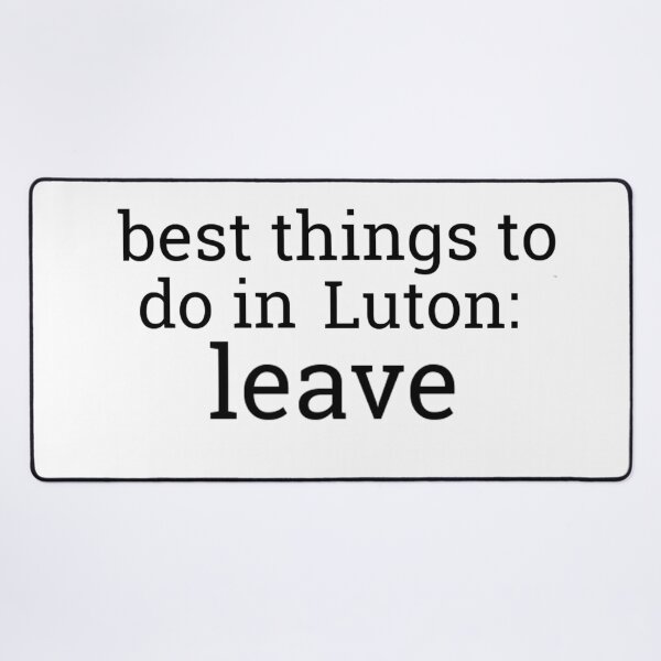 Item preview, Best Things To Do In Luton designed and sold by casserolestan.
