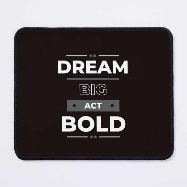 Item preview, Dream Big, Act Bold designed and sold by Nirav-25.