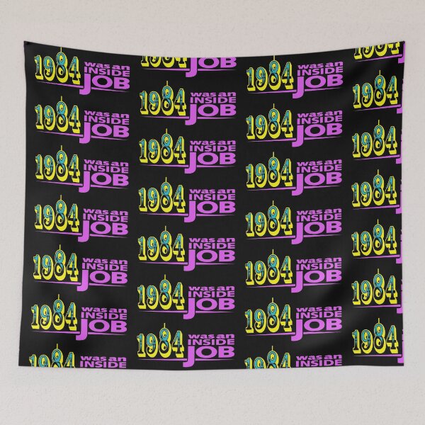 Item preview, 1984 WAS AN INSIDE JOB 2 designed and sold by MARTYMAGUS1.