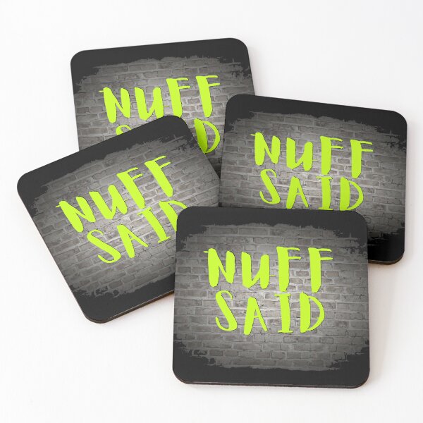 Item preview, NUFF SAID designed and sold by Tony Cisse.