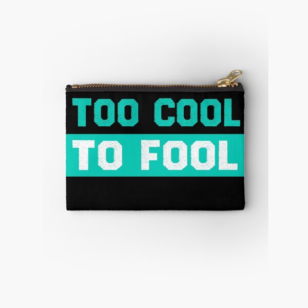Item preview, Too cool to fool designed and sold by Deco-Design.