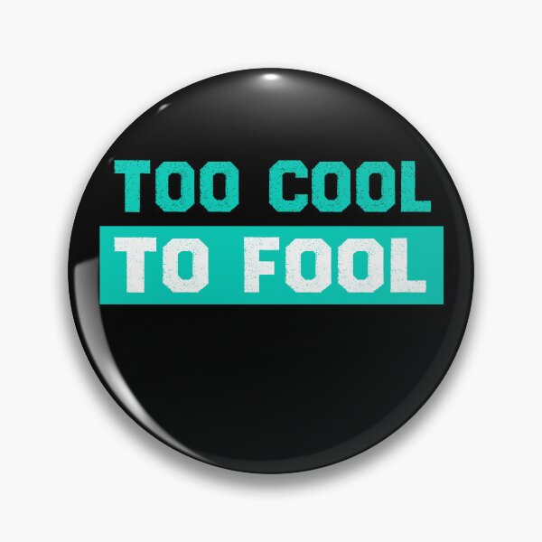 Item preview, Too cool to fool designed and sold by Deco-Design.