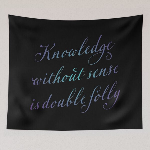 Item preview, Knowledge without sense is double folly. v.1 designed and sold by x1brett.