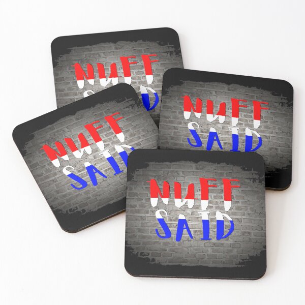 Item preview, NUFF SAID designed and sold by Tony Cisse.