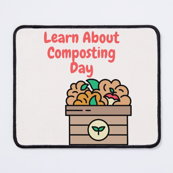 Item preview, Learn About Composting day designed and sold by Simo0455.