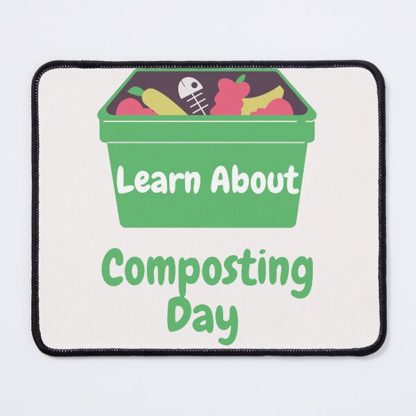 Item preview, Learn About Composting day designed and sold by Simo0455.