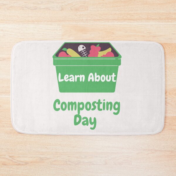 Item preview, Learn About Composting day designed and sold by Simo0455.
