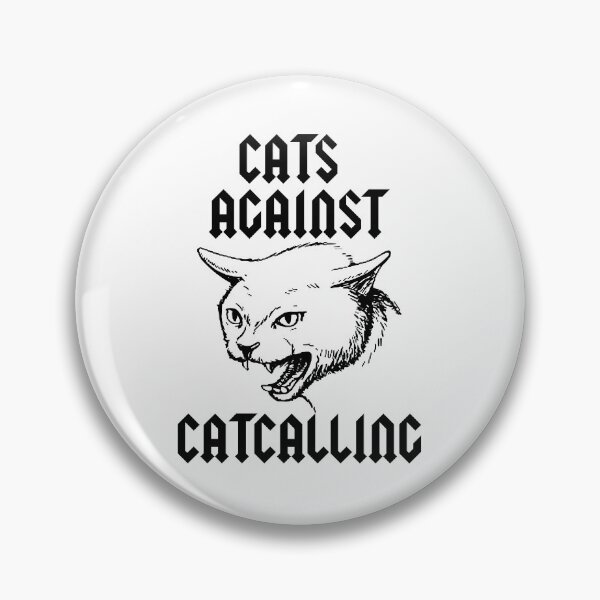 Item preview, Cats against catcalling designed and sold by remerasnerdas.