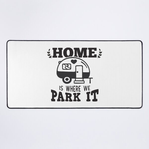 Item preview, HOME IS WHERE WE PARK IT designed and sold by SticerOcean.