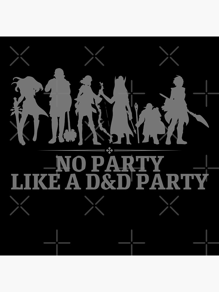 No Party Like A DnD Party