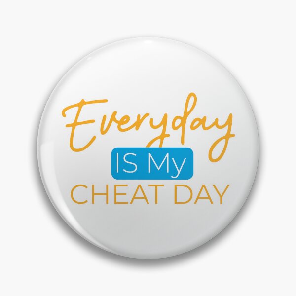 Item preview, Everyday is my cheat day designed and sold by Stag's PK.