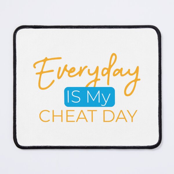 Item preview, Everyday is my cheat day designed and sold by Stag's PK.