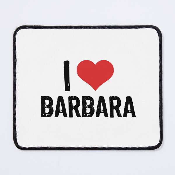 Item preview, I Love Barbara designed and sold by The "I Love Everything" Shop.