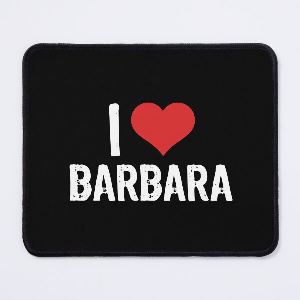 Item preview, I Love Barbara designed and sold by The "I Love Everything" Shop.