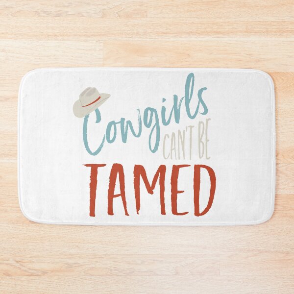 Item preview, Cowgirls Can't Be Tamed designed and sold by whyitsme.
