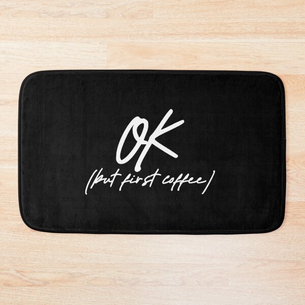 Item preview, OK but first coffee I (white) designed and sold by didijuca.