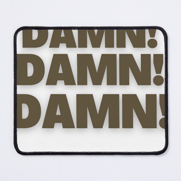 Item preview, Damn, Damn, Damn! Classic designed and sold by TracyDDigitals.