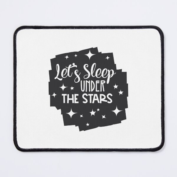 Item preview, LET'S SLEEP UNDER THE STAR designed and sold by SticerOcean.