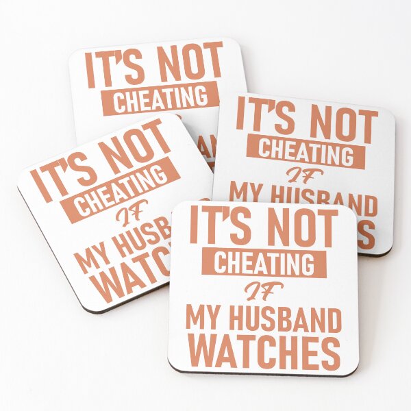 Item preview, It's not cheating if my husband is watches v designed and sold by Stag's PK.