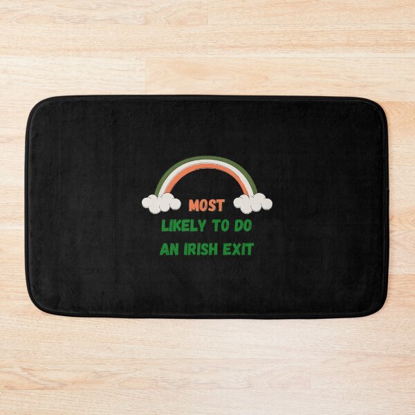 Item preview, Most Likely To Do An Irish Exit Essential T-Shirt designed and sold by StoreSB.
