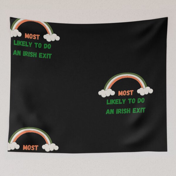 Item preview, Most Likely To Do An Irish Exit Essential T-Shirt designed and sold by StoreSB.