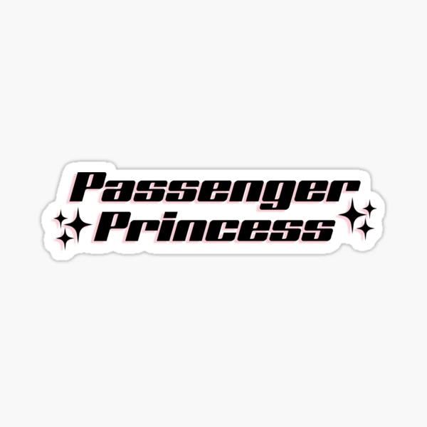 Passenger Princess ✨ - Black/Light Pink Sticker for Sale by
