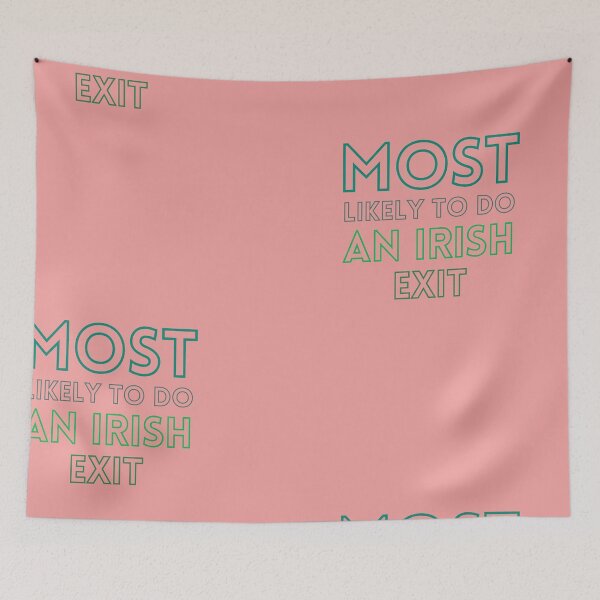 Item preview, Most Likely To Do An Irish Exit Essential T-Shirt designed and sold by StoreSB.