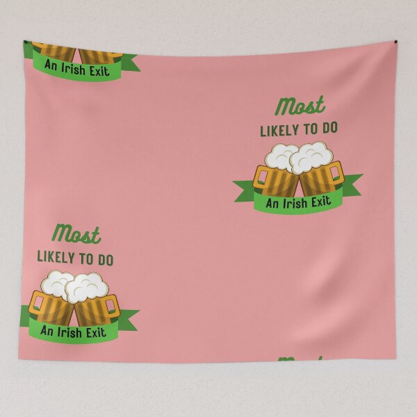 Item preview, Most Likely To Do An Irish Exit Essential T-Shirt designed and sold by StoreSB.
