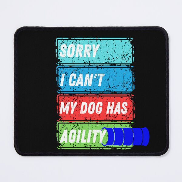 Item preview, Funny Dog Agility - Sorry I can't my dog has agility designed and sold by Just4doglovers.