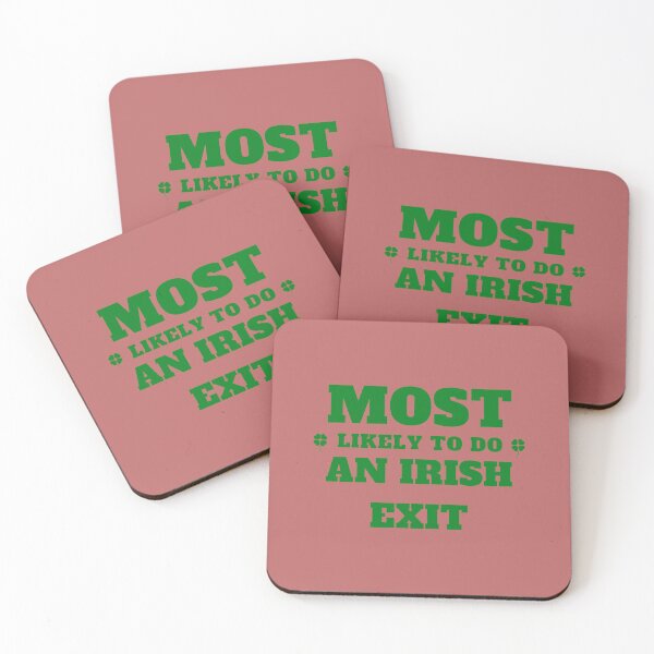 Item preview, Most Likely To Do An Irish Exit Essential T-Shirt designed and sold by StoreSB.