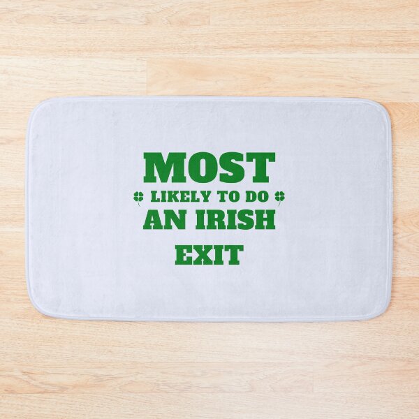 Item preview, Most Likely To Do An Irish Exit Essential T-Shirt designed and sold by StoreSB.