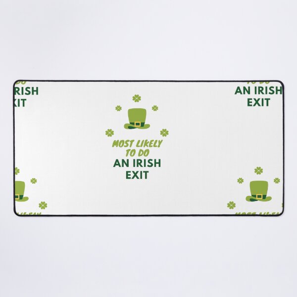Item preview, Most Likely To Do An Irish Exit Essential T-Shirt designed and sold by StoreSB.