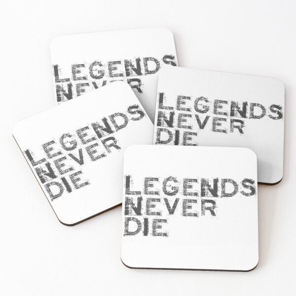 Item preview, LEGENDS NEVER DIE SLOGAN designed and sold by GracePrintShop.