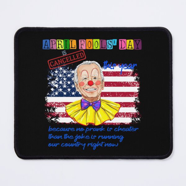 Item preview, April fools day cancelled | Funny Joe Biden joke designed and sold by Deco-Design.