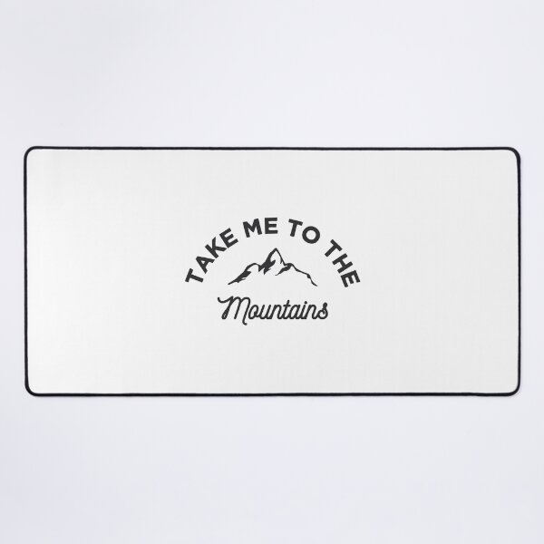 Item preview, TAKE ME TO THE MOUNTAINS designed and sold by SticerOcean.