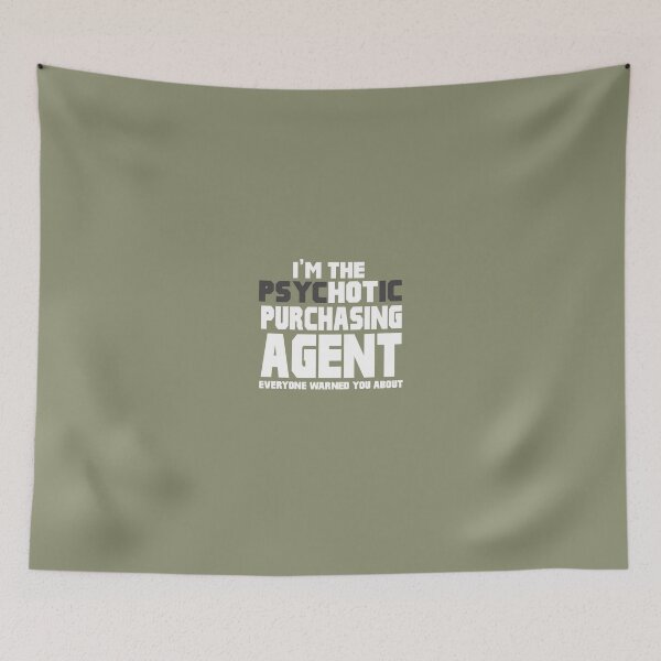Item preview, I'm The Psychotic (Hot) Purchasing Agent designed and sold by AlwaysAwesome.