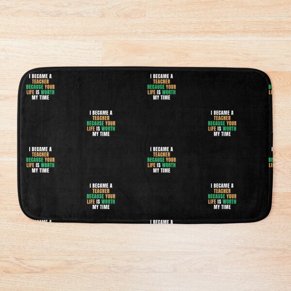 Item preview, I became a teacher because your life is worth my time designed and sold by DareDreams.