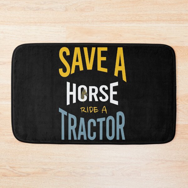 Item preview, Funny Farming Save a Horse Ride a Tractor designed and sold by whyitsme.
