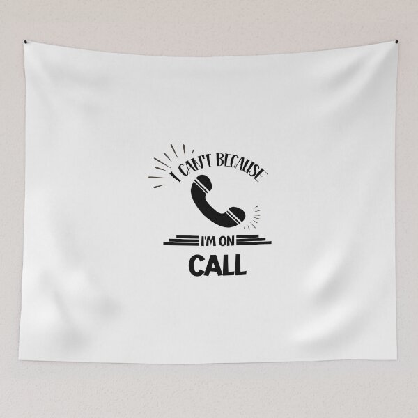 Item preview, I Can't Because I'm on Call designed and sold by storefoxmix.