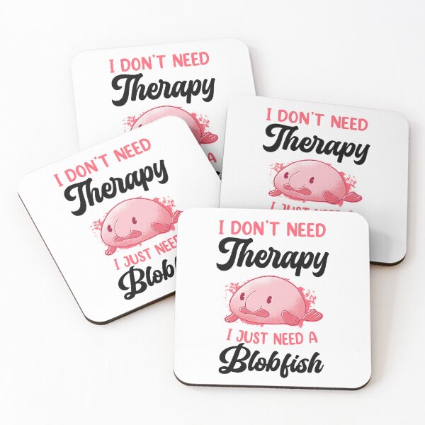 Item preview, Blobfish don't need therapy funny blobfish designed and sold by madgrfx.