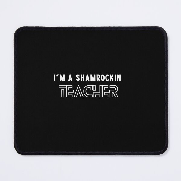 Item preview, Shamrocking teacher, Coolest Shamrock In The Field, In A World Full Of Roses Be A Shamrock designed and sold by DareDreams.